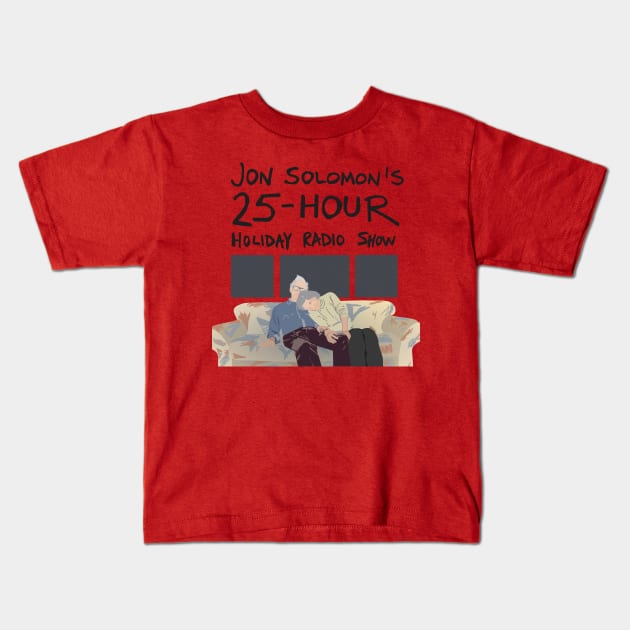 25-Hour Holiday Radio Show shirt (with text) Kids T-Shirt by jonsolomon